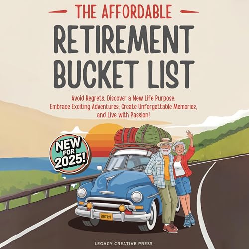 The Affordable Retirement Bucket List