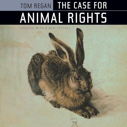 The Case for Animal Rights by Tom Regan