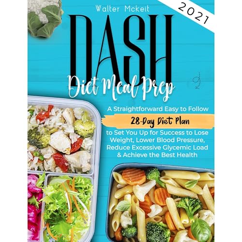 Dash Diet Meal Prep 2021 by Walter Mckeit
