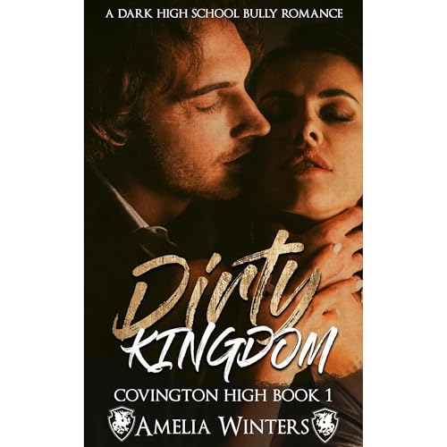 Dirty Kingdom (a dark high school bully romance)