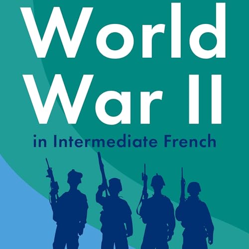 World War II in Intermediate French
