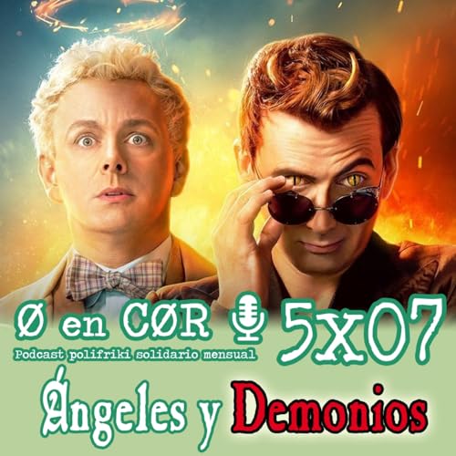 Cero en Cordura 5X07: ÁNGELES Y DEMONIOS by Unknown