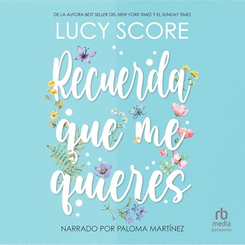 Recuerda que me quieres [Protecting What's Mine]