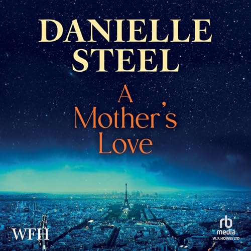 A Mother's Love by Danielle Steel