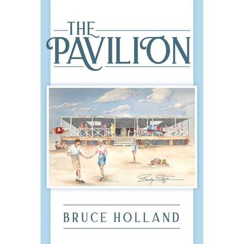 The Pavilion by Bruce Holland