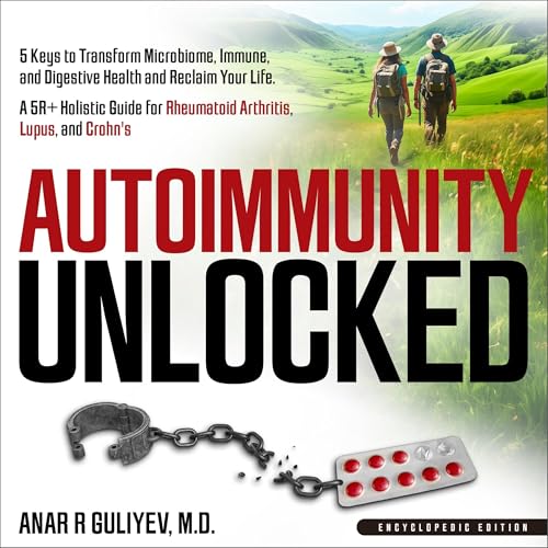 Autoimmunity Unlocked by Dr. Anar Guliyev