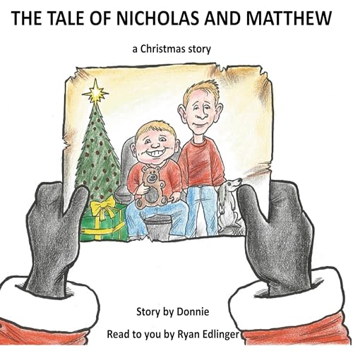 The Tale of Matthew and Nicholas by Donnie