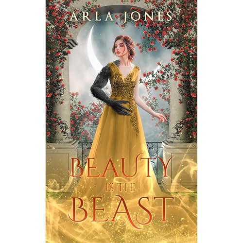 Beauty is the Beast by Arla Jones