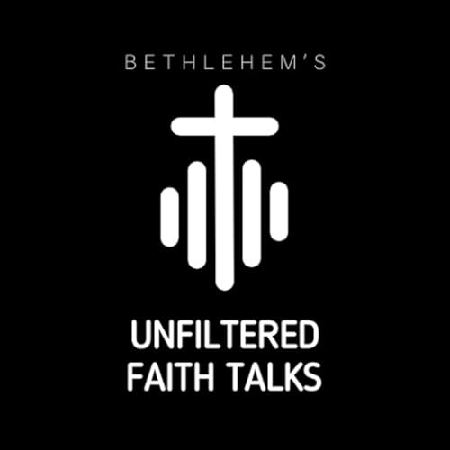 Unfiltered Faith Talks
