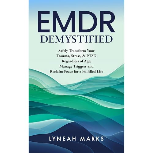 EMDR DEMYSTIFIED by Lyneah Marks