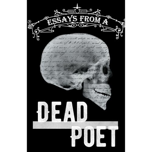 Essays From A Dead Poet by C. Van Heyden