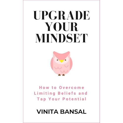 Upgrade Your Mindset