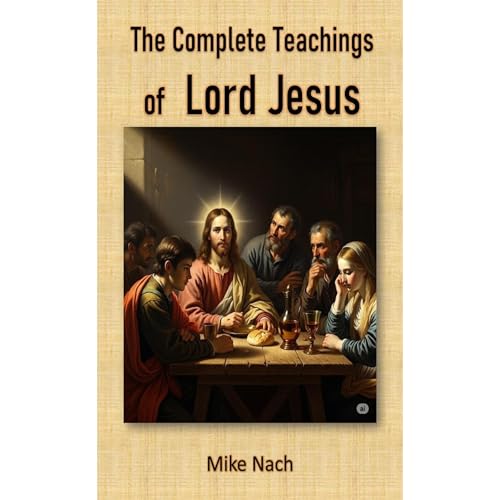 The Complete Teachings of Lord Jesus