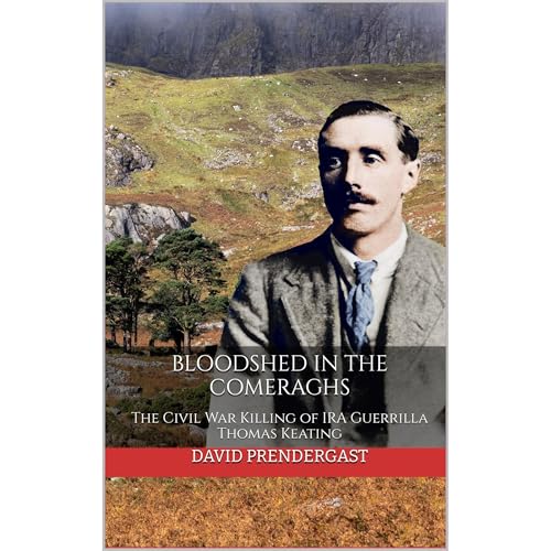 Bloodshed in the Comeraghs by David Prendergast