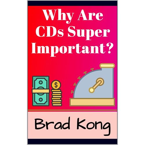 Why Are CDs Super Important?