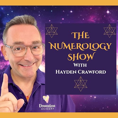 The Numerology Show with Hayden Crawford by Hayden Crawford