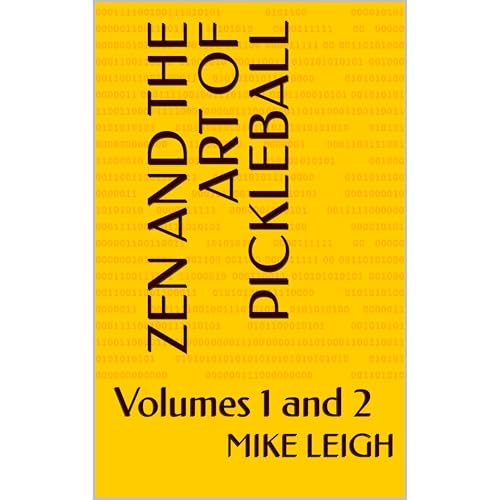 Zen and the Art of Pickleball Volumes 1 and 2
