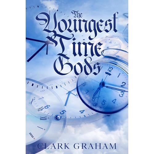 The Youngest Time Gods