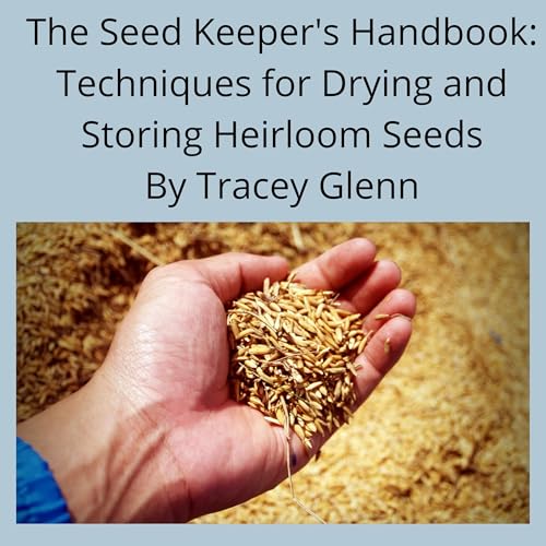 The Seed Keeper's Handbook