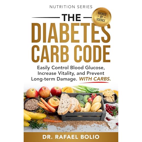 THE DIABETES CARB CODE by Rafael Bolio