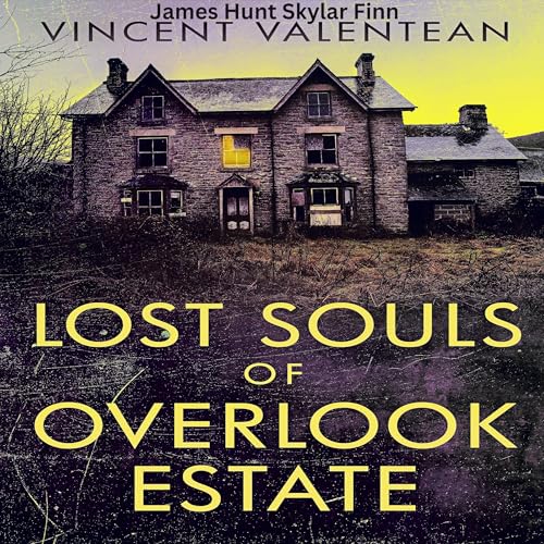 Lost Souls of Overlook Estate