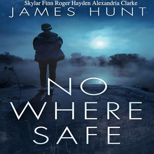 No Where Safe by James Hunt