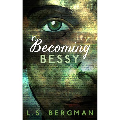 Becoming Bessy by L.S. Bergman