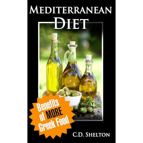 Mediterranean Diet by C.D. Shelton
