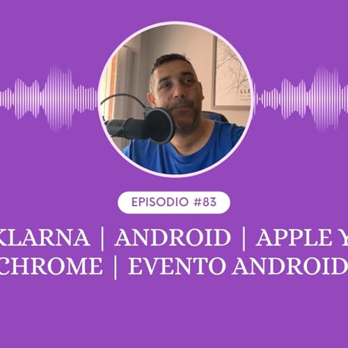 Klarna | Android | Apple y Chrome | Evento Android by Unknown