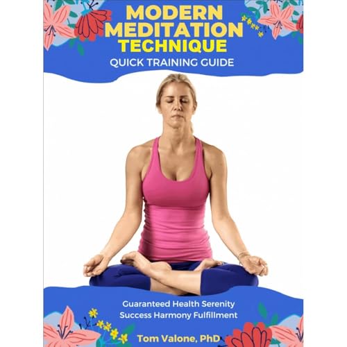 Modern Meditation Technique by Thomas Valone