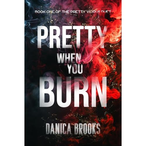 Pretty When You Burn