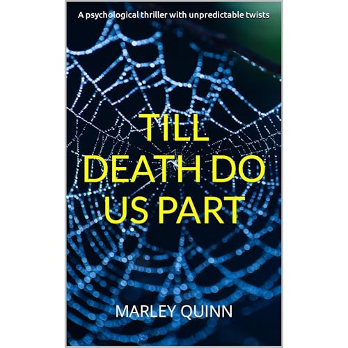 TILL DEATH DO US PART by MARLEY QUINN