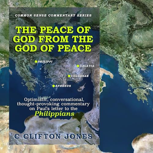 The Peace of God from the God of Peace by C Clifton Jones