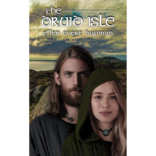 The Druid Isle by Ellen Evert Hopman