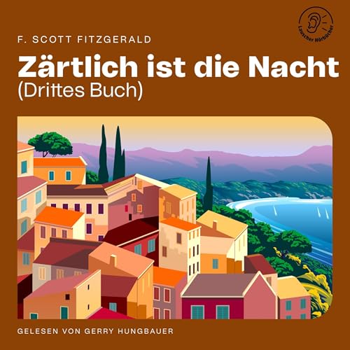 Zärtlich ist die Nacht (Drittes Buch)