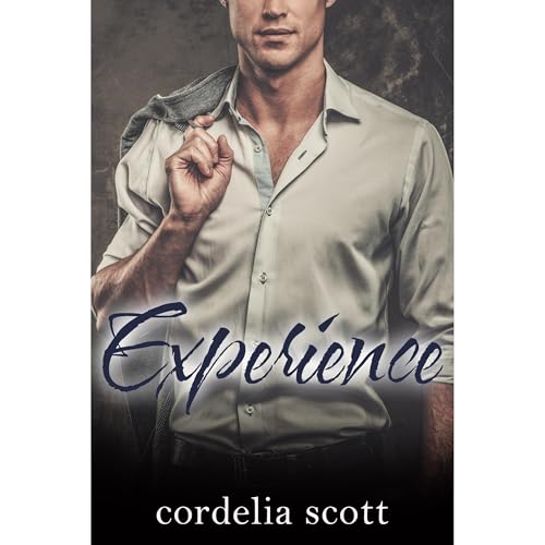 Experience by Cordelia Scott