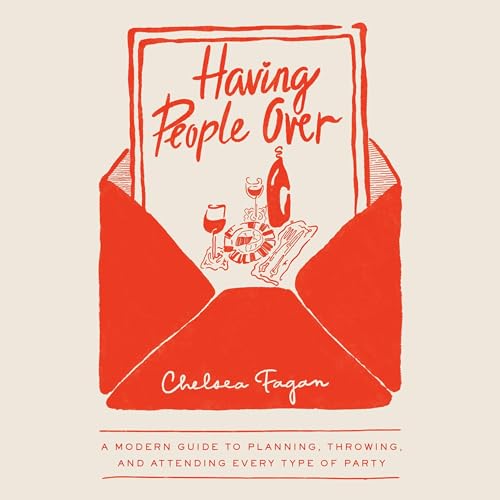 Having People Over by Chelsea Fagan
