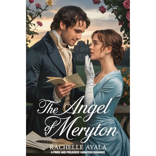 The Angel of Meryton by Rachelle Ayala
