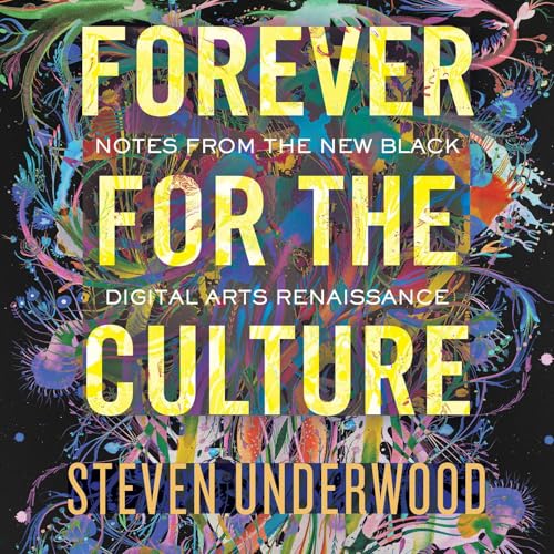 Forever for the Culture by Steven Underwood