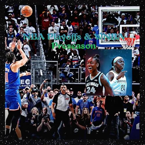 NBA Playoffs & WNBA Preseason by Unknown
