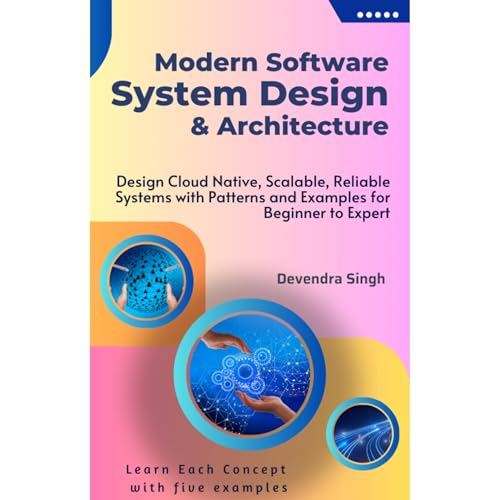 Modern Software System Design & Architecture