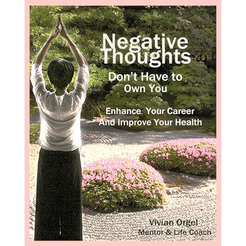 Negative Thoughts Don’t Have To Own You