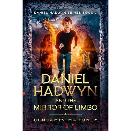 Daniel Hadwyn And The Mirror Of Limbo