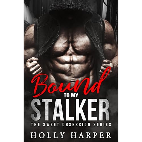 Bound to my Stalker