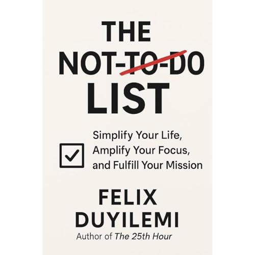 The NOT-TO-DO LIST