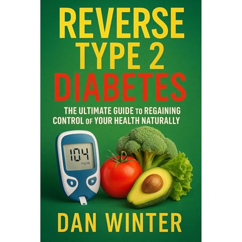 Reverse Type 2 Diabetes by Dan Winter