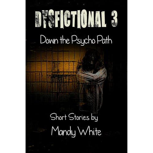 DysFictional 3 by Mandy White