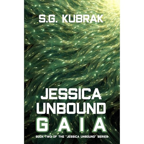 Jessica Unbound by S.G. Kubrak