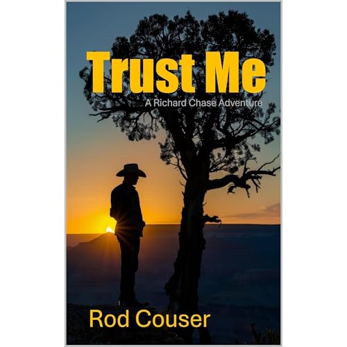 Trust Me by Rod P. Couser