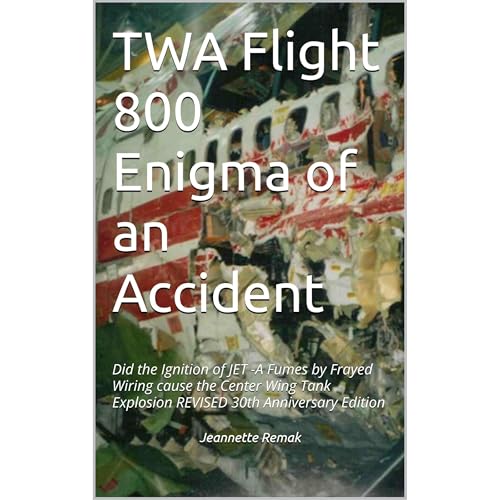 TWA Flight 800 Enigma of an Accident